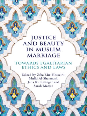 cover image of Justice and Beauty in Muslim Marriage